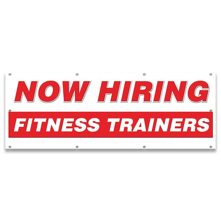 Signmission Now Hiring Fitness Trainers Banner Apply Inside Accepting Application Single Sided B-96-30244